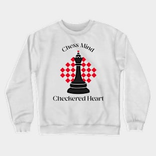 Chess Mind, Checkered Heart Chess Crewneck Sweatshirt